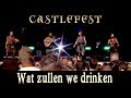 Wat zullen we drinken  castlefest  rapalje celtic folk live music