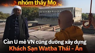 Nhóm thầy Mo gọi vốn xây dựng KHÁCH SẠN chùa! 😱 #ThầyMo #KháchSạn #Chùa