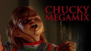 THE CHUCKY MEGAMIX