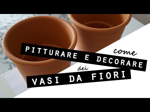 Video: Come Dipingere Un Vaso