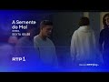 A Semente do Mal estreia dia 24 de julho, às 00h30, na RTP1