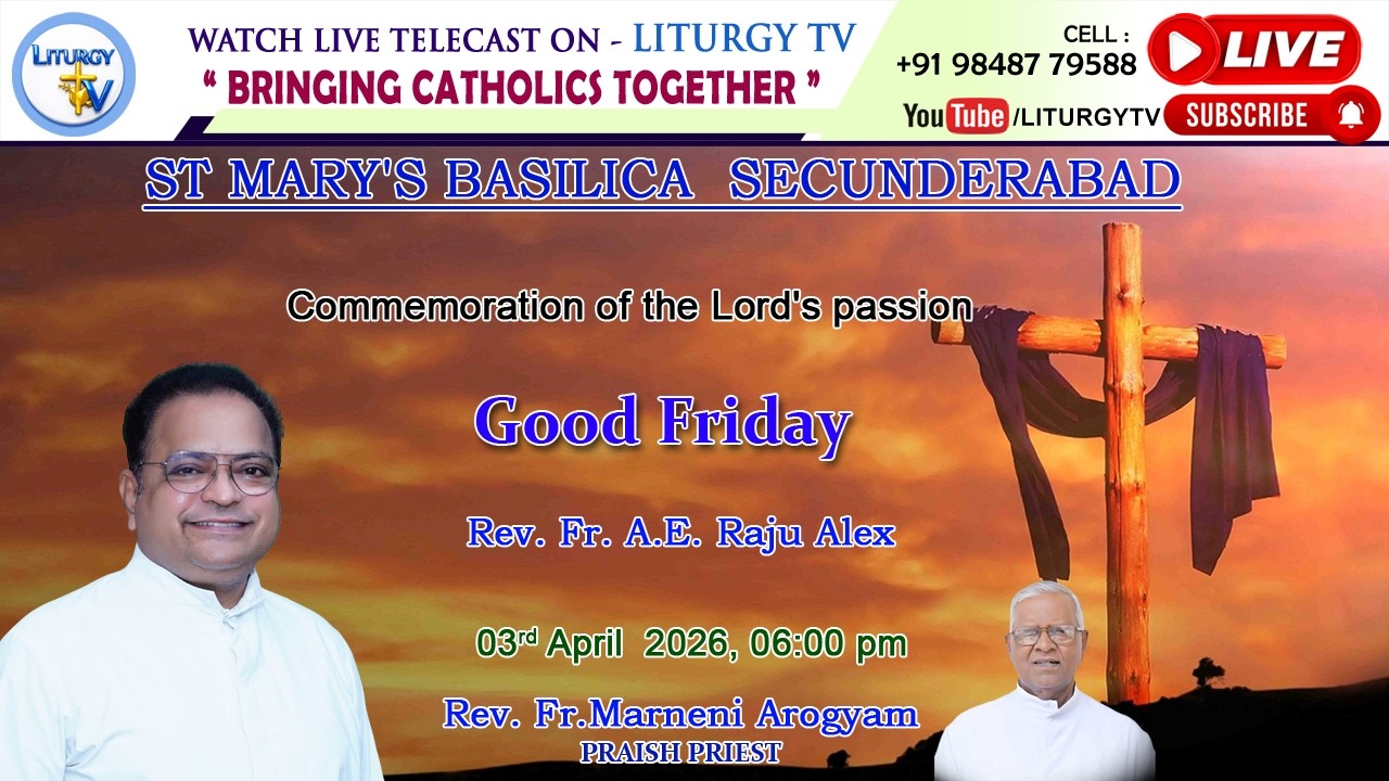 Rev Fr. Raju Alex | 6PM Good Friday of the Lord’s Passion | St. Mary's ...