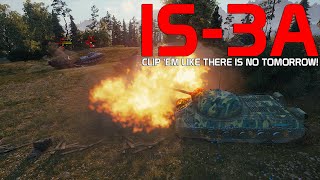 Clip 'em like there is no tomorrow! - IS-3A | World of Tanks