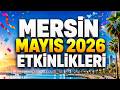 Mayıs 2026 Mersin Etkinlik Takvimi @Nilradyotv