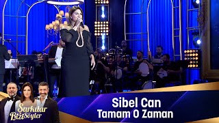 Sibel Can  - TAMAM O ZAMAN Resimi