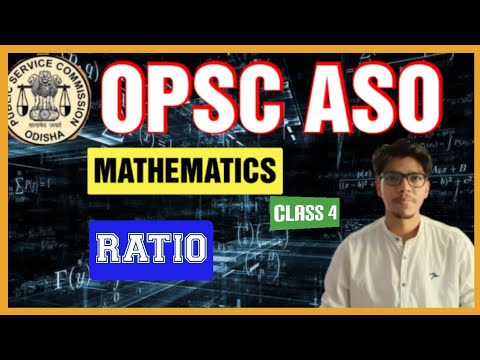 Opsc Math OPSC ASO | MATHEMATICS | RATIO | L-4 | OPSC ASO MATHS | #opsc #opscaso ...
