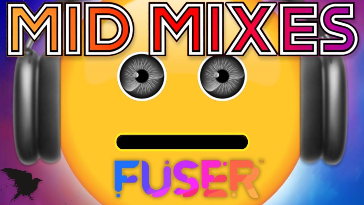 MID MIXES!! - FUZER!!