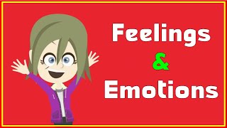 Feelings and Emotions Vocabulary.