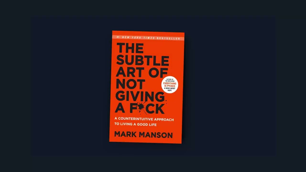 The Subtle Art of Not Giving a F*ck | Audiobook Lessons That Change How ...