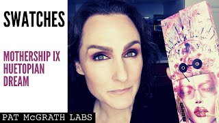 Swatches — Pat McGrath Mothership IX Huetopian Dream