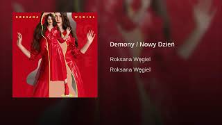 Roksana Węgiel „Demony", „Nowy Dzień"