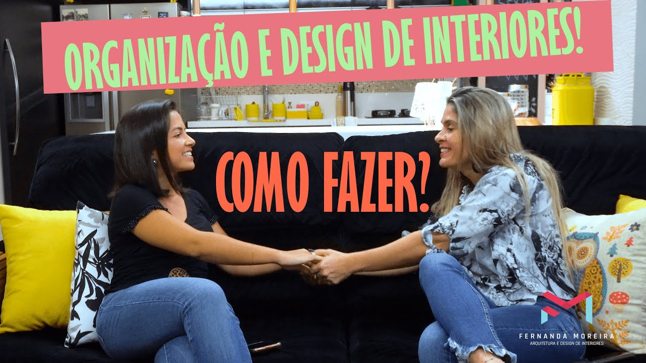 ORGANIZAÇÃO E DESIGN DE INTERIORES! COMO FAZER? - YouTube