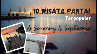  10 Tempat Wisata Pantai Di Semarang  Terbaru 2022 Lagi Hits Viral Paling Bagus Dikunjungi