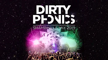 DIRTYPHONICS SHAMBHALA MIX 2013