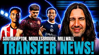 SOUTHAMPTON, MIDDLESBROUGH & MILLWALL TRANSFER NEWS! Charles Worth £30m?! Millwall Keep Azeez?!
