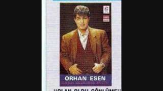 Orhan Esen - Ayrilmasaydik