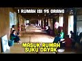 Masuk Rumah Suku Dayak, 1 Rumah Isi 95 Orang !!! Unik Rumah Betang / Rumah Panjang di Kalimantan