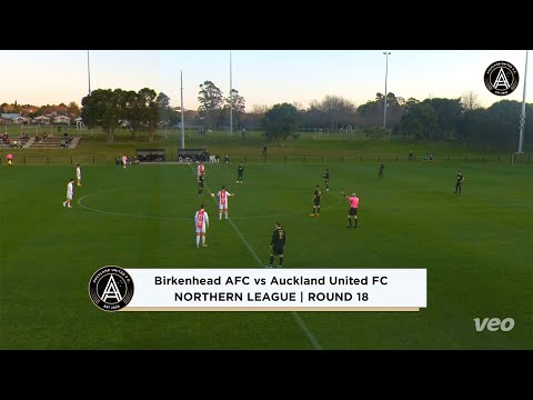 Birkenhead United AFC vs Auckland United FC | Premier Men | Northern League | Round 18 | Full Replay
