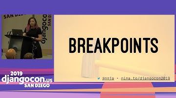 DjangoCon 2019 -  Goodbye Print, Hello Debugger! by Nina Zakharenko