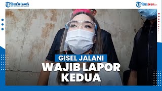 Gisel Rampung Jalani Wajib Lapor Kedua, Sempat Bingung Sudah Berapa Kali Jalani Wajib Lapor