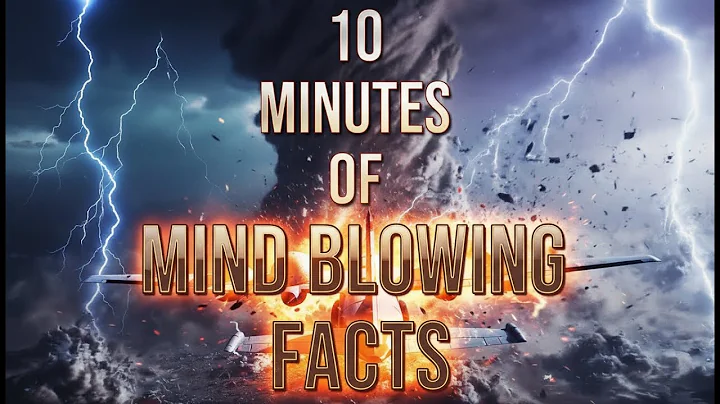 10 Minutes Of Mind Blowing Facts You Won't Believe