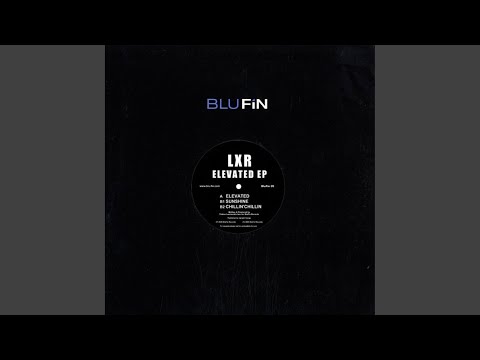 LXR — Chillin'chillin (B2 Original)