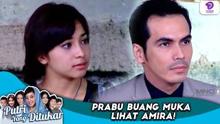 PRABU BUANG MUKA LIHAT AMIRA! | PUTRI YANG DITUKAR | EPS.98 (1/3)