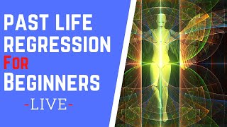 Exploring Past Life Regression for Beginners LIVE