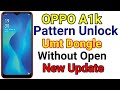 Oppo A1k Password (Pattern) Unlock Umt mtk2 Success #oppo @oppounlock