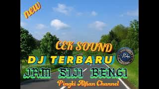 DJ FULL BASS MANTAP//JAM SIJI BENGI cocok buat cek sound