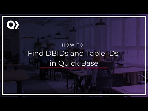 How To Find DBIDs and Table IDs in Quick Base