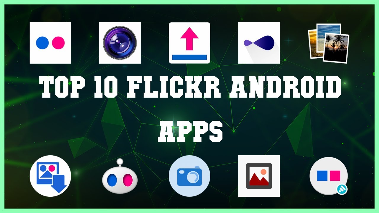 Top 10 Flickr Android App | Review