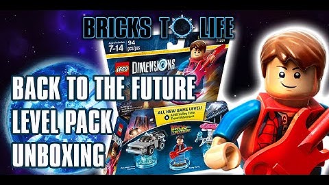 Back To The Future Level Pack Unboxing - Lego Dimensions