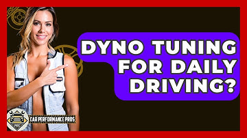 Dyno Tuning For Daily Driving? - Car Performance Pros