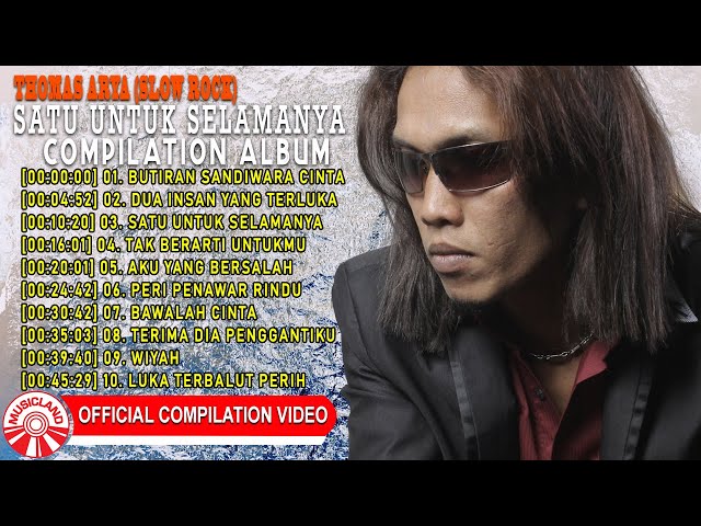Thomas Arya (Slow Rock) - Butiran Sandiwara Cinta [Official Compilation Video HD] class=