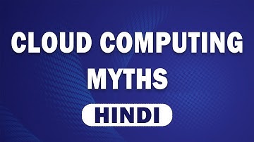 Cloud Computing Myths In Hindi | Cloud Computing Myths & Misconceptions | Great Learning