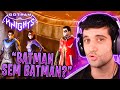 YOUTUBERS REAGEM AO NOVO GOTHAM KNIGHTS