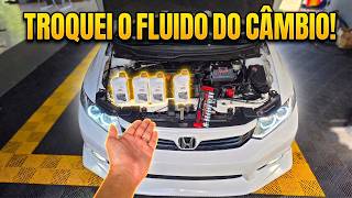 TROQUEI O FLUIDO DE TRANSMISSÃO DO CIVIC NA GARAGEM! (Fiz o jeito certo?)