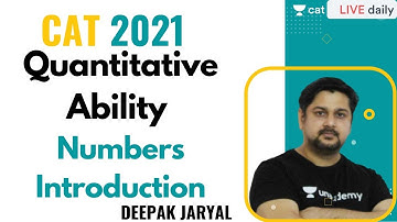 CAT 2021 | Number - Introduction | Deepak Sir