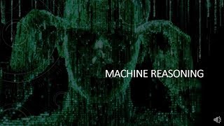 What is Machine Reasoning ?