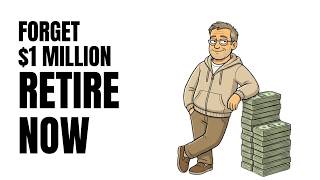 Forget $1,000,000: GEN X Can Retire Strong. It's Easy.