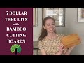 5 Dollar Tree DIY Projects | Bamboo Cutting Board
