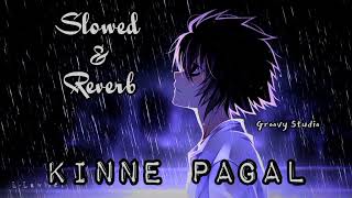 [Slowed & Reverb] || Kinne Pagal || Happy Raikoti ||