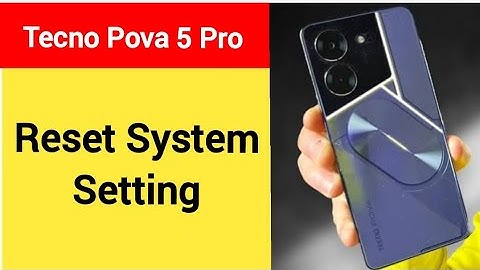 How to reset system setting, Tecno Pova 5 Pro system setting reset kaise karen
