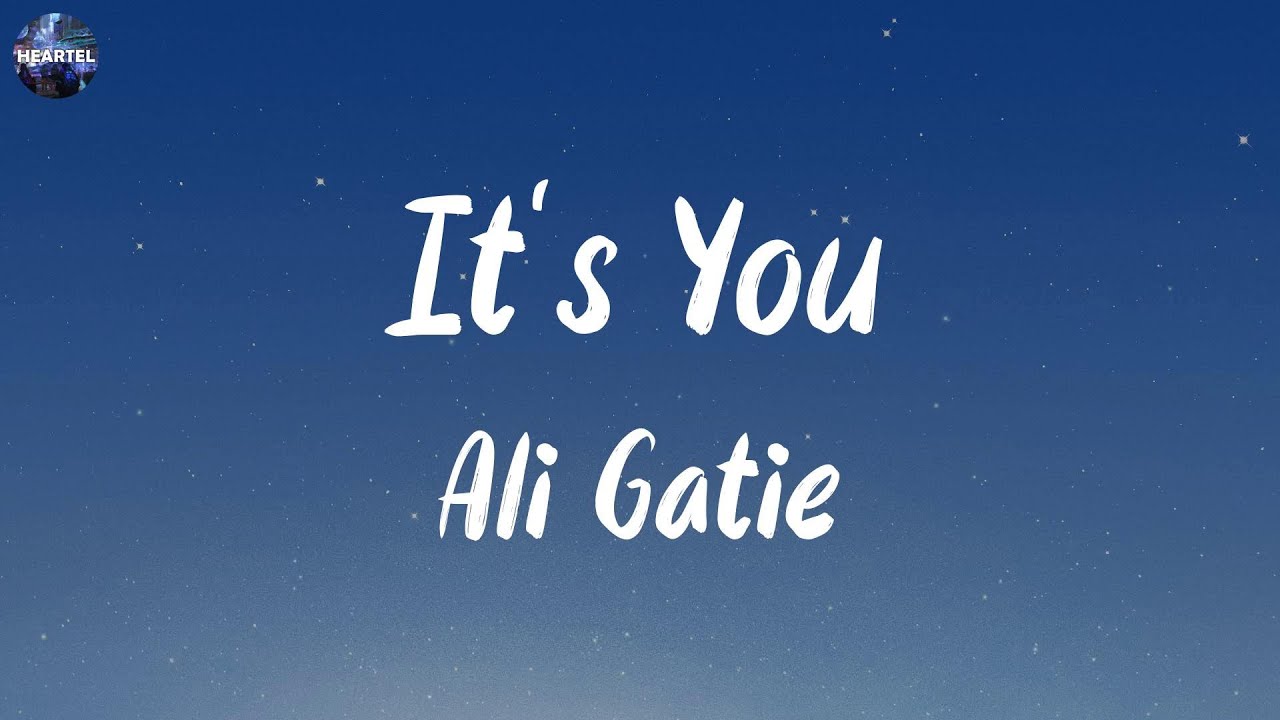 Ali Gatie - It's You (Lyrics)  Troye Sivan, Ed Sheeran, 