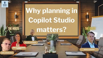 Copilot Studio Planning with Mikko Koskinen