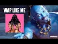 WAP LIKE ME - WAP x Friend Like Me from Aladdin - Mashup