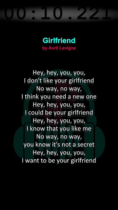 Girlfriend by Avril Lavigne #lyrics #musiclyrics #goviral #girlfriend #avrillavigne