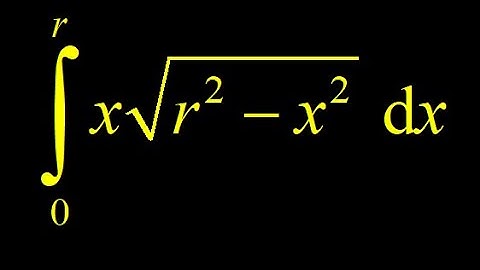 Definite integral x*sqrt(r^2-x^2) on [0 r].  u-substitution and transform the limits of integration.