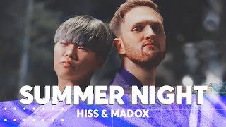 HISS & MADOX | SUMMER NIGHT | Future Voice